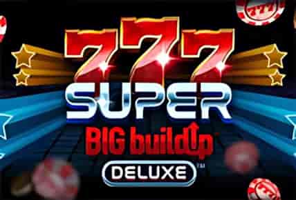 777 Super BIG BuildUp Deluxe
