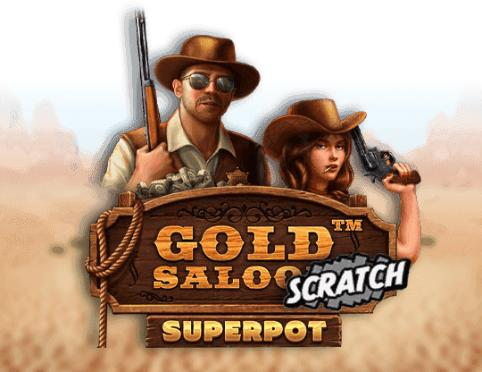 Gold Saloon Superpot Scrach