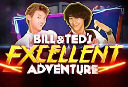 Bill and Ted&#8217;s Excellent Adventure