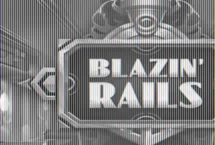 Blazin&#8217; Rails