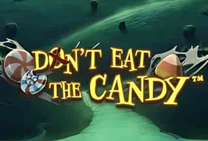 Don&#8217;t Eat the Candy