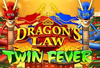Dragon&#8217;s Law Twin Fever
