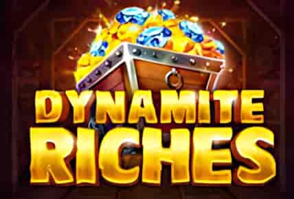 Dynamite Riches