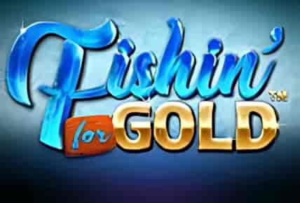 Fishin For Gold