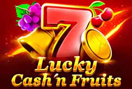 Lucky Cash&#8217;n Fruits