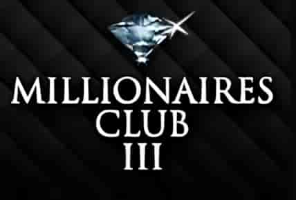 Millionaires Club III