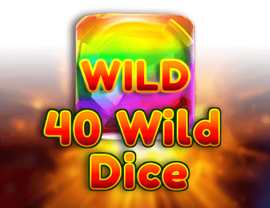 Play 40 Wild Dice