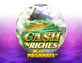 Play Cash N Riches WOWPOT Megaways