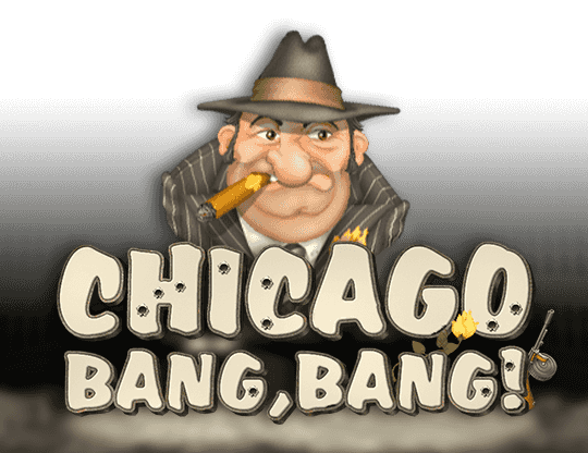 Play Chicago: Bang