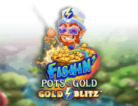 Play Fishin' Pots of Gold: Gold Blitz