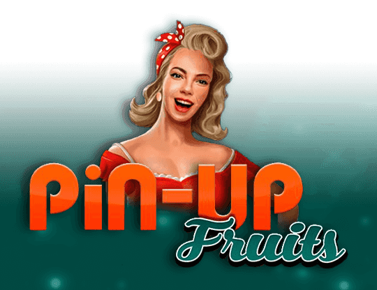 Play Pin-Up Fruits