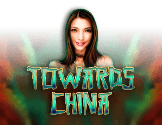 Play Towards China
