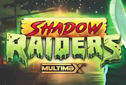 Shadow Raiders MultiMax