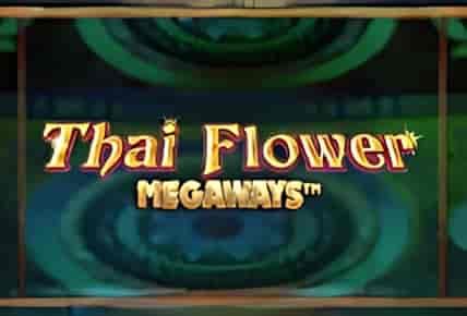 Thai Flower Megaways