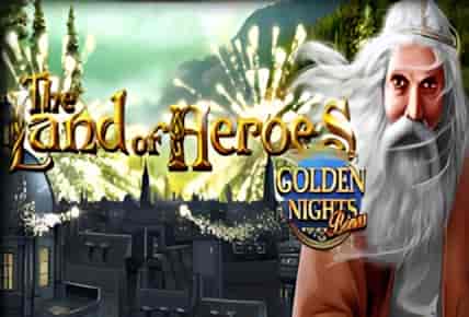 The Land of Heroes Golden Nights