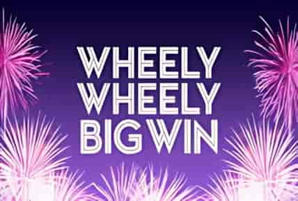 Wheely Wheely Big Win