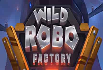 Wild Robo Factory