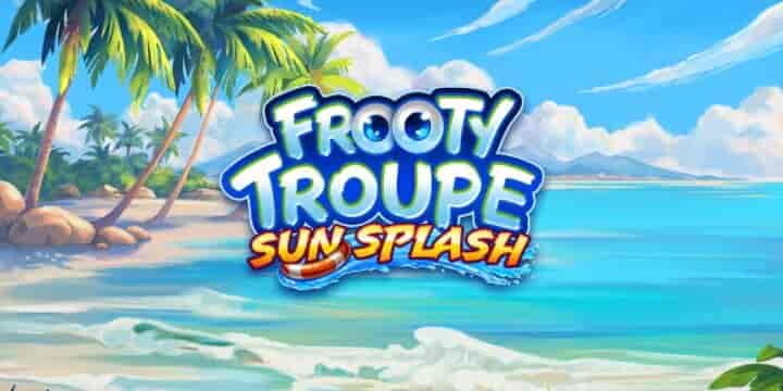 Footy Troupe – Sun Splash 