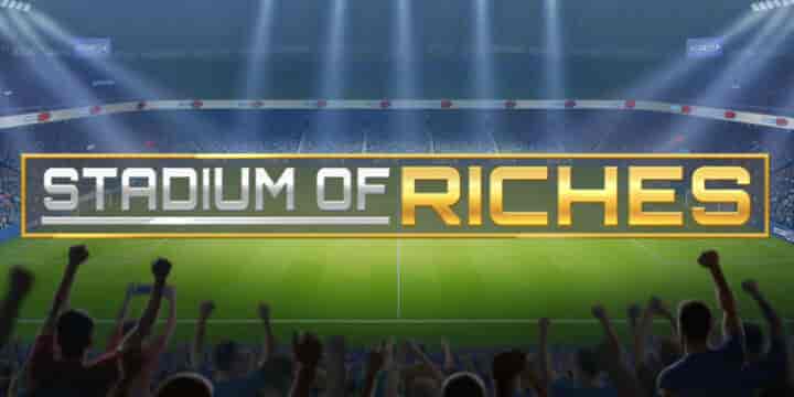 Stadium of Riches 