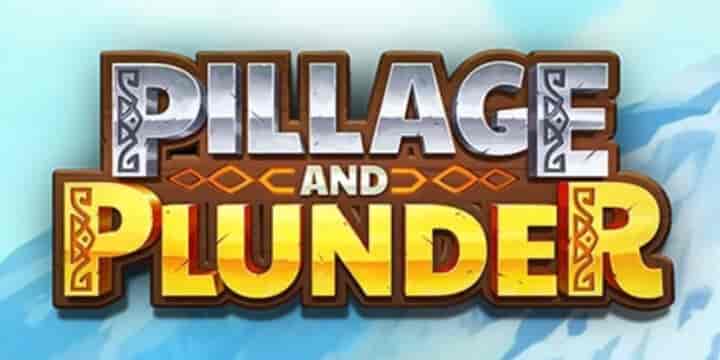 Pillage and Plunder 
