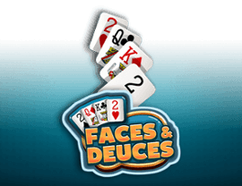 Faces and Deuces