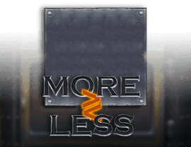More or Less