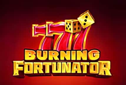 Burning Fortunator