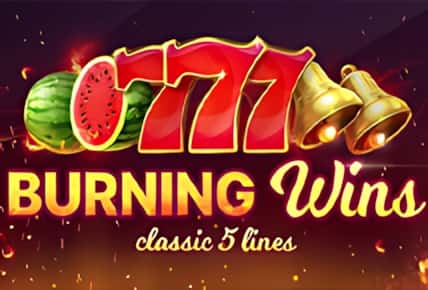 Burning Wins