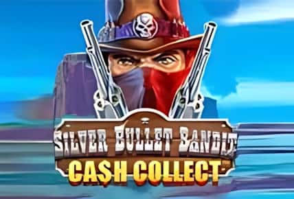 Cash Collect Silver Bullet Bandit