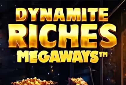 Dynamite Riches Megaways