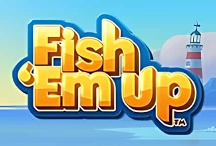 Fish &#8216;Em Up
