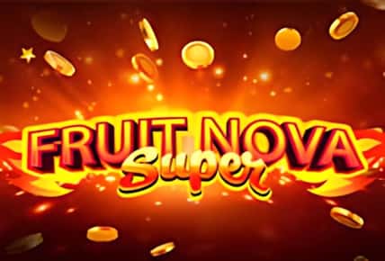 Fruit Super Nova