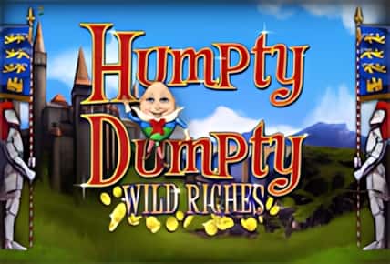 Humpty Dumpty Wild Riches