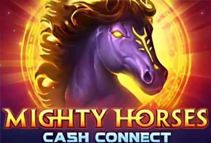 Mighty Horses Cash Connect