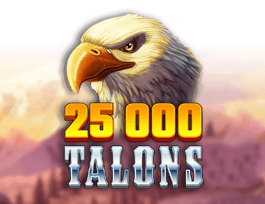 Play 25000 Talons