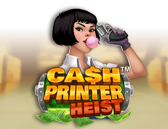 Play Cash Printer Heist