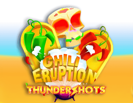 Play Chili Eruption