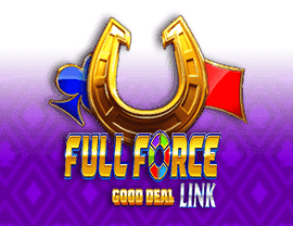Play Full Force Good Deal