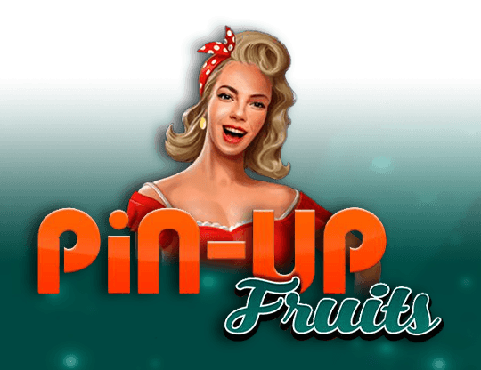 Play Pin-Up Fruits