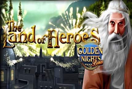 The Land of Heroes Golden Nights