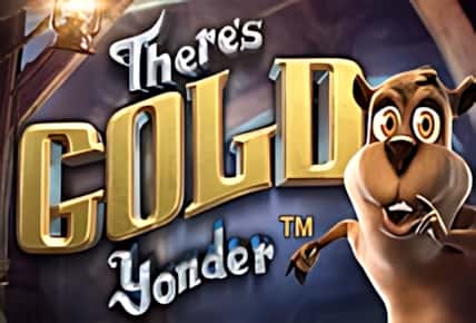 There&#8217;s Gold Yonder