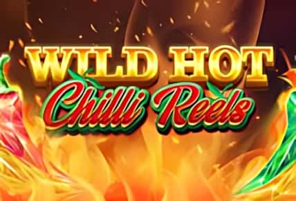 Wild Hot Chilli Reels