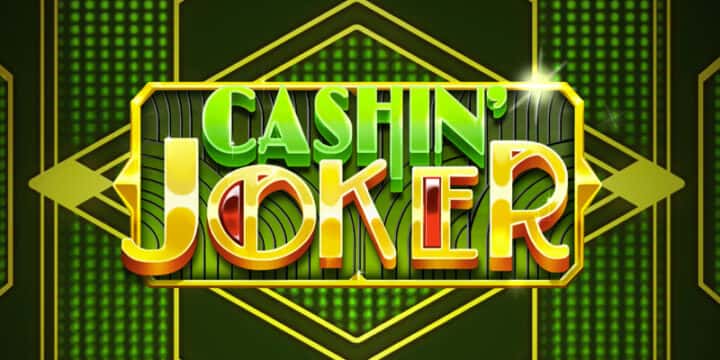 Cashin&#x27; Joker 