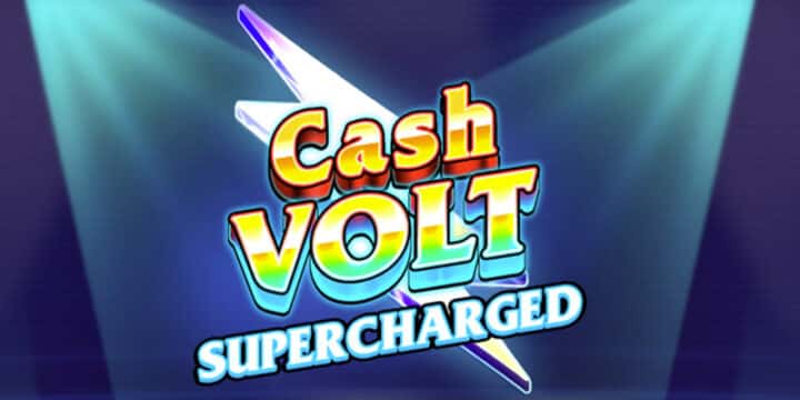 Cash Volt Supercharged 