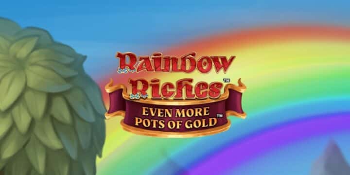 Rainbow Riches Even More Pots of Gold 
