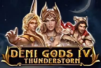 Demi Gods IV Thunderstorm img