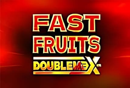 Fast Fruits DoubleMax