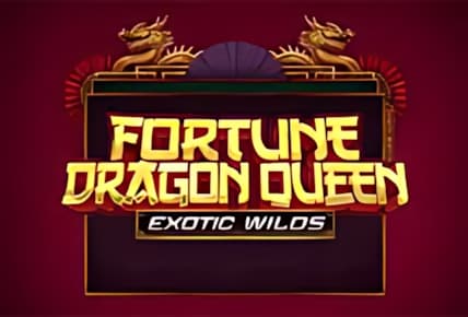 Fortune Dragon Queen Exotic Wilds