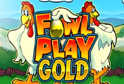 Fowl Play Gold