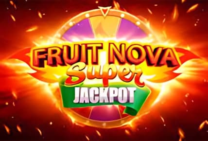 Fruit Super Nova Jackpot